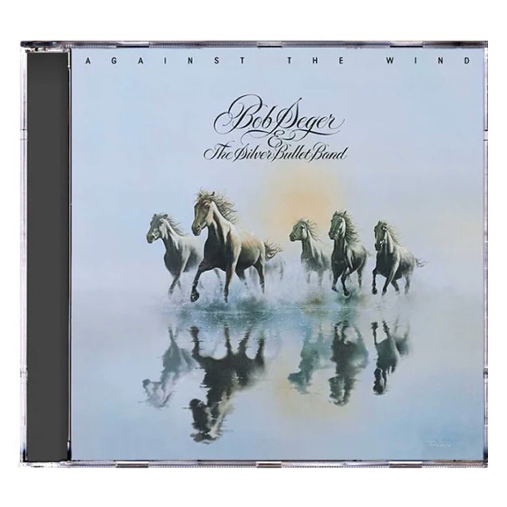 Bob Seger & The Silver Bullet Band Against The Wind CD